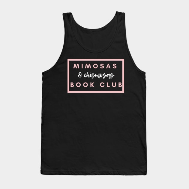Mimosas and Chismosas Book Club Tank Top by Thisdorkynerd